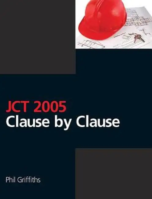 Jct 2005: Clause by Clause by Phil Griffiths