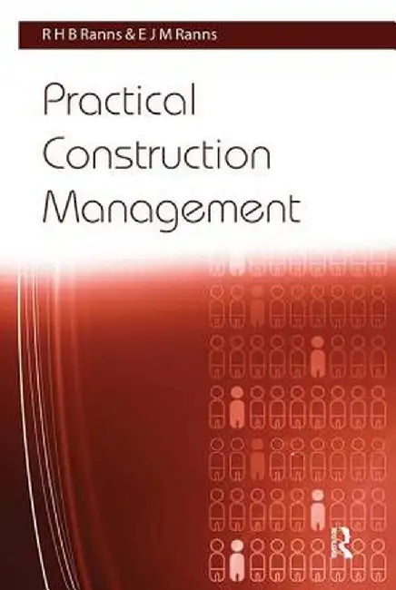 Practical Construction Management by R. H. B. Ranns