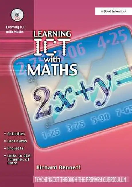 Learning ICT with Maths by Richard Bennett