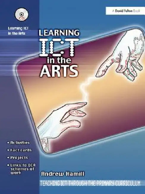 Learning ICT in the Arts by Andrew Hamill