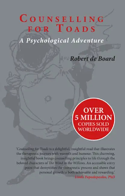 Counselling for Toads: A Psychological Adventure by Robert de Board