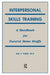 Interpersonal Skills Training: A Handbook for Funeral Service Staffs by Alan Wolfelt