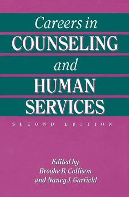 Careers in Counseling and Human Services by Brooke B. Collison