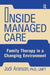 Inside Managed Care: Family Therapy in a Changing Environment by Judi Aronson