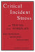 Critical Incident Stress and Trauma in the Workplace: Recognition... Response... Recovery by Gerald W. Lewis