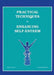 Practical Techniques for Enhancing Self-Esteem by Diane Frey