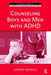 Counseling Boys and Men with ADHD by George Kapalka