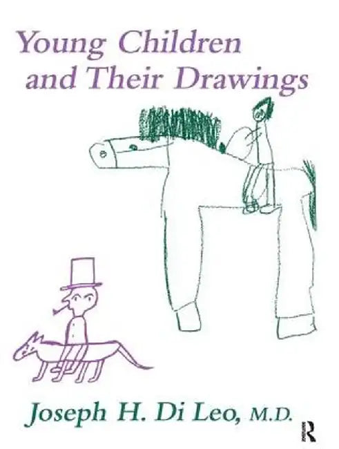 Young Children and Their Drawings by Joseph di Leo
