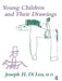 Young Children and Their Drawings by Joseph di Leo