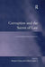 Corruption and the Secret of Law: A Legal Anthropological Perspective by Gerhard Anders