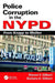 Police Corruption in the NYPD: From Knapp to Mollen by Steven V. Gilbert