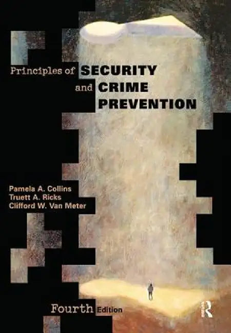 Principles of Security and Crime Prevention by Pamela Collins