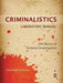 Criminalistics Laboratory Manual: The Basics of Forensic Investigation by Elizabeth Erickson