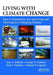 Living with Climate Change: How Communities Are Surviving and Thriving in a Changing Climate by Jane A. Bullock