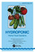 Hydroponic Home Food Gardens by Howard M. Resh