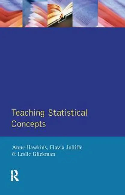 Teaching Statistical Concepts by Anne Hawkins