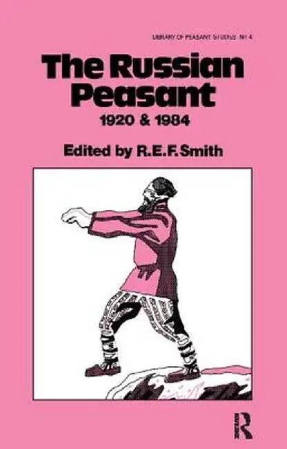 The Russian Peasant 1920 and 1984 by Robert Ernest Fred Smith