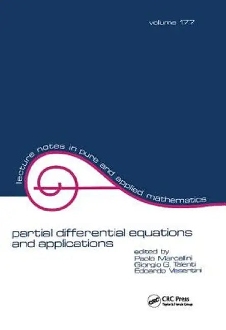 Partial Differential Equations and Applications: Collected Papers in Honor of Carlo Pucci by Giorgio Talenti