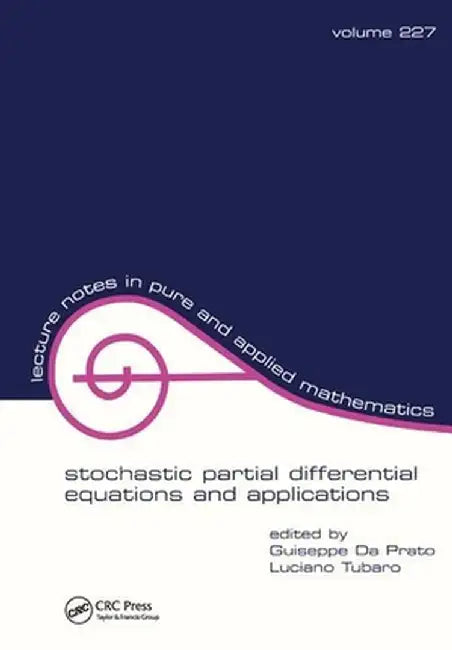 Stochastic Partial Differential Equations and Applications by Giuseppe Da Prato