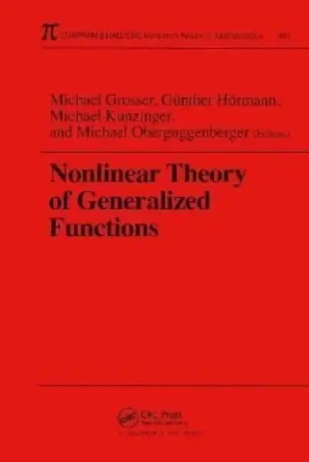 Nonlinear Theory of Generalized Functions by Michael Oberguggenberger