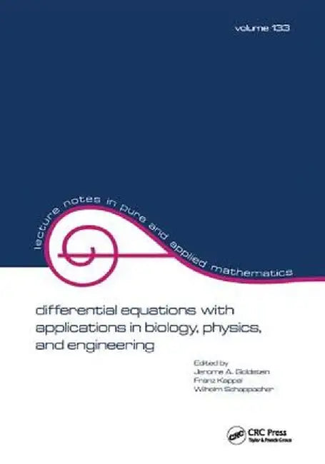 Differential Equations with Applications in Biology, Physics, and Engineering by Goldstein