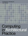 Computing in Architectural Practice by Jaki Howes