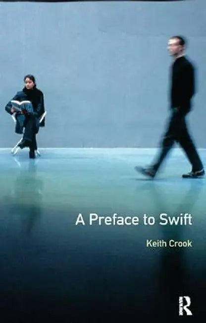 A Preface to Swift by Keith Crook