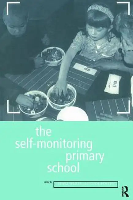 The Self-Monitoring Primary School by Cyril Poster