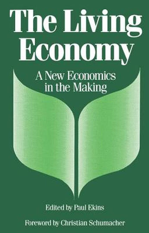 The Living Economy by Paul Ekins