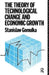 The Theory of Technological Change and Economic Growth by Dr Stanislaw Gomulka