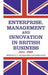 Enterprise, Management and Innovation in British Business, 1914-80 by R.P.T. Davenport-Hines