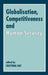 Globalization, Competitiveness and Human Security by Cristóbal Kay