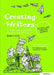 Creating Writers: A Creative Writing Manual for Schools by James Carter