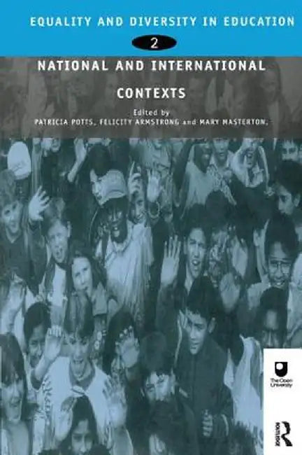 Equality and Diversity in Education 2: National and International Contexts for Practice and Research by Felicity Armstrong