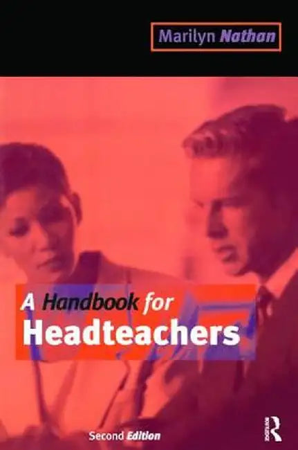 A Handbook for Headteachers by Marilyn Nathan