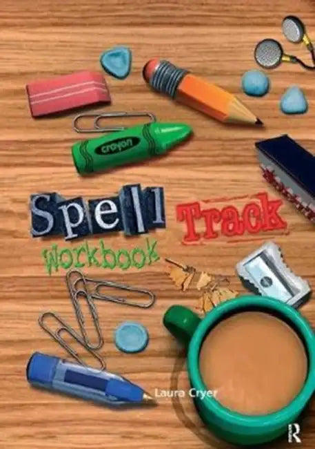 Spelltrack Workbook: Spelling Activities for Key Stages 1 and 2 by Cryer Laura