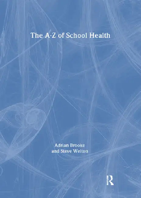 The Health Handbook for Schools by Adrian Brooke