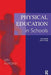 Physical Education in Schools by Len Almond