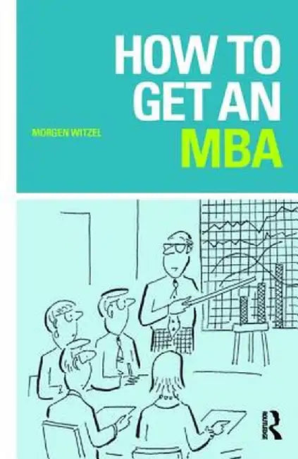 How to Get an MBA by Morgen Witzel