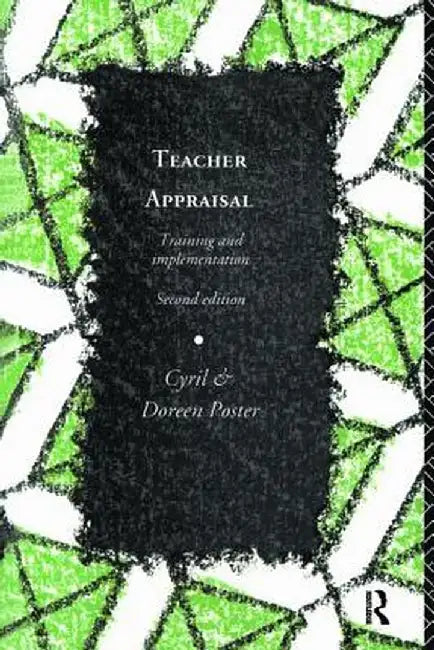 Teacher Appraisal: Training and Implementation by Cyril Poster