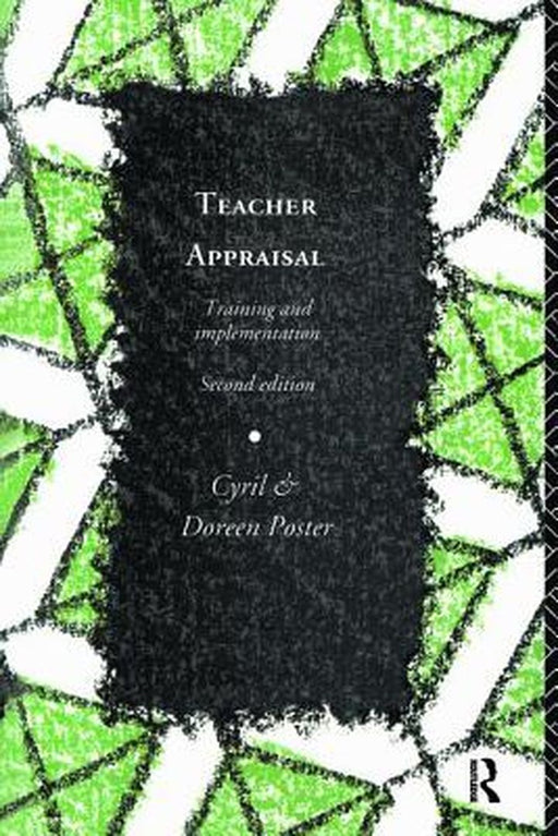 Teacher Appraisal: Training and Implementation by Cyril Poster