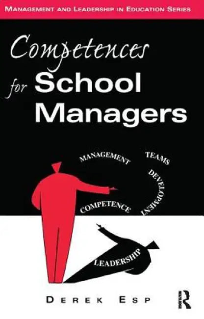 Competences for School Managers by Derek Esp