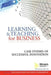 Learning and Teaching for Business: Case Studies of Successful Innovation by David Hawkridge