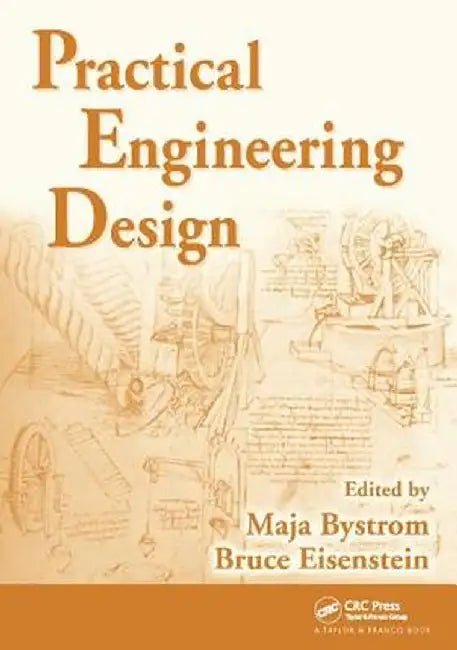 Practical Engineering Design by Maja Bystrom