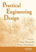 Practical Engineering Design by Maja Bystrom