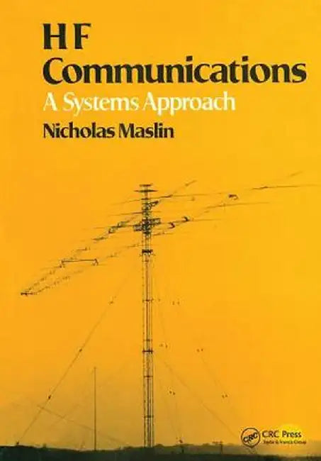 Hf Communications: A Systems Approach by Nicholas M Maslin