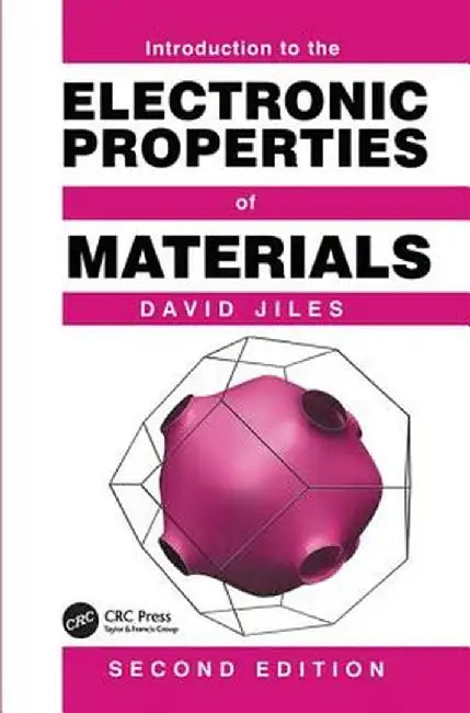 Introduction to the Electronic Properties of Materials by David C. Jiles