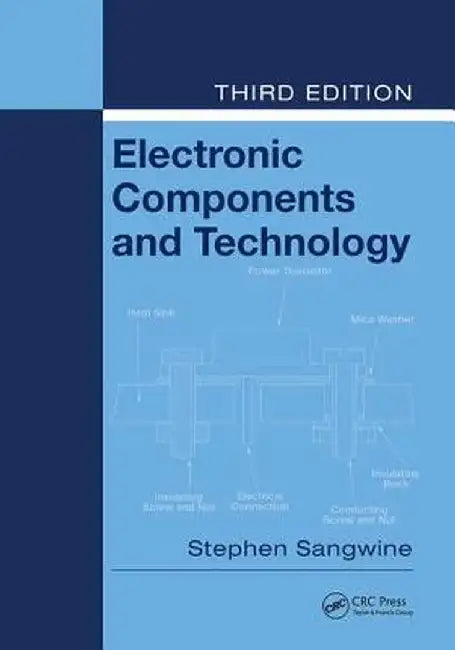 Electronic Components and Technology by Stephen Sangwine