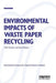 Environmental Impacts of Waste Paper Recycling by Yrjo Virtanen