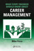 What Every Engineer Should Know about Career Management by Mike Ficco